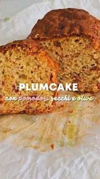 Plumcake salato con pomodori secchi e olive