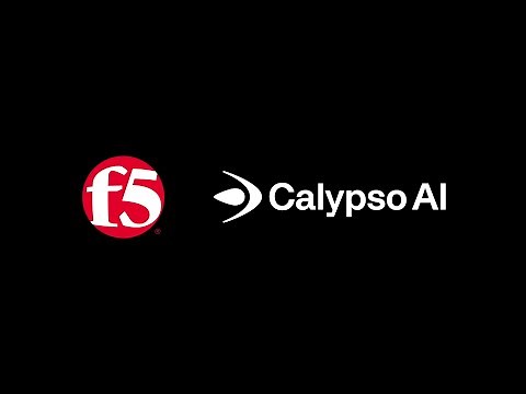 F5 enters into agreement to acquire pioneer in enterprise AI security, CalypsoAI | AI Security