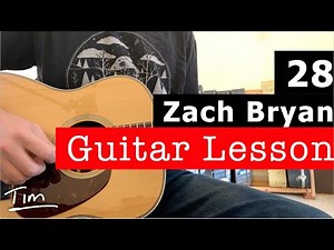 Zach Bryan 28 Guitar Lesson, Chords, and Tutorial