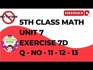 Oxford Countdown Book 5 unit 7 Exercise 7d Q 11-12-13 | 5 class math unit 7 exercise 7D Q 11-13
