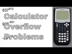 How to Do Calculator Overflow Problems (On TI Calculators)