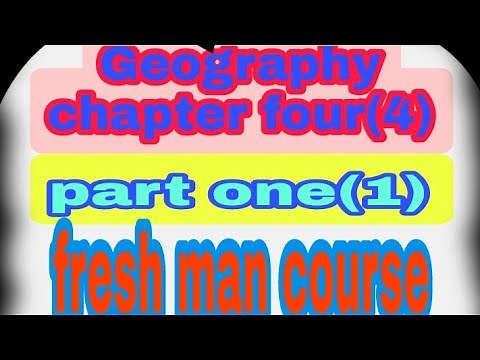 geography chapter four(4) part one(1) freshman course/geography chapter six