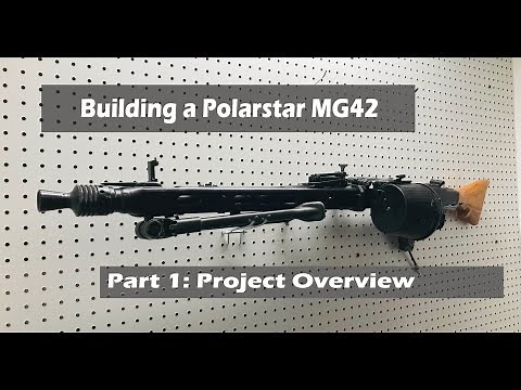 HPA MG42?! Polarstar MG42 Build Series: Part 1- Project Overview