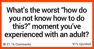 People Share Stories About Being Surprised by What Other Adults Didn't Know How to Do