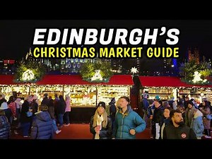 What to Expect at Edinburgh’s Christmas Market (Full Guide for Visitors)