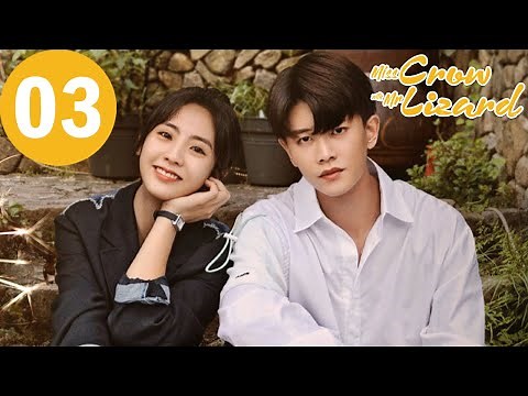 ENG SUB | Miss Crow with Mr. Lizard | EP03 | 乌鸦小姐与蜥蜴先生 | Allen Ren, Xing Fei