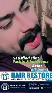 Pashto Film Drama Actor AliJamal our satisfied client ... | HAIR restore Transplant center