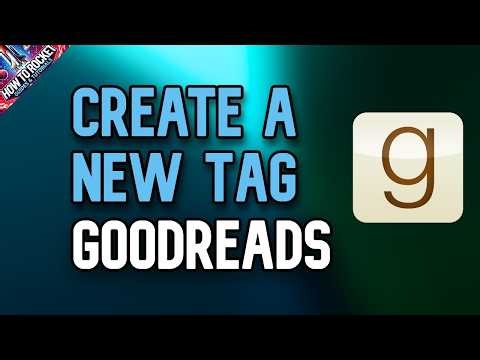 How to Create a New Tag in Good
