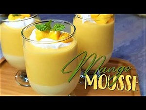 3 Ingredients Easy and Simple Mango Mousse Recipe | Mango ASMR | Chaunsa Aam Mousse