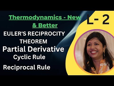 Thermodynamics L-2 #Euler's Reciprocity Theorm #Partial Derivatives #Reciprocal Rule #Cyclic Rule
