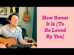 How Sweet It Is (James Taylor Cover)