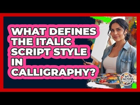 What Defines The Italic Script Style In Calligraphy?