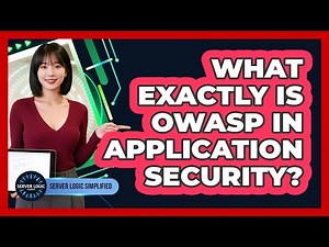 What Exactly Is OWASP In Application Security?