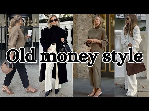 Old Money Style: Fashion For Elegant Women / How to Dress Like Old Money This Fall / 2026 / winter
