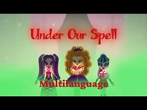 Under Our Spell (Equestria Girls: Rainbow Rocks) – Multilanguage