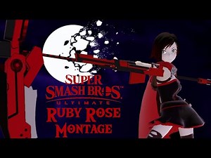 Super Smash Bros Ultimate | Ruby Rose Montage