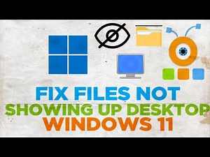 How to Fix Downloaded Files not Showing up on Desktop