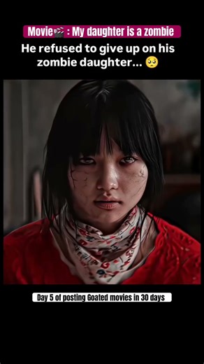 My daughter is a zombie #movie #movies #shorts #foryou