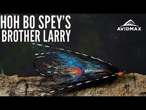 How to tie Hoh Bo Spey's Brother Larry | AvidMax Fly Tying Tuesday Tutorials