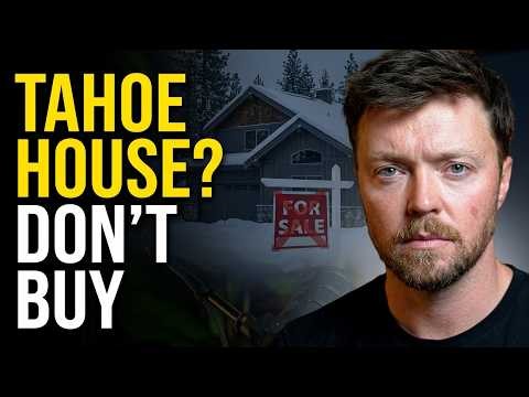 Top 8 Reasons to NOT Buy a House in South Lake Tahoe | with Tahoe Realtor Ryan Smith