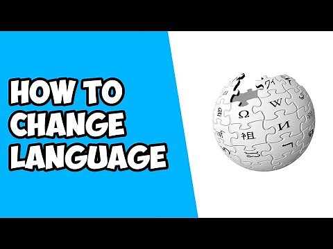 3 Simple Ways to Change the Default Language in Wikipedia