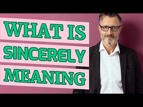 Sincerely | Meaning of sincerely 📖