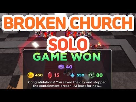 BROKEN CHURCH SOLO - SCP Tower Defense
