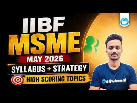 IIBF MSME Syllabus 2026 | Strategy + High Scoring Topics | IIBF May 2026 | By Ajay Sir