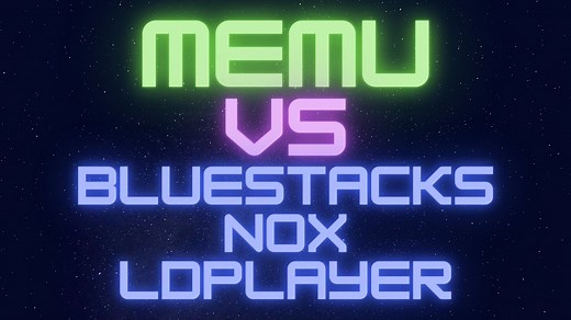 MEmu vs Bluestacks vs Nox vs Gameloop vs LDPlayer