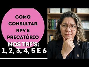 How to check RPVs and PRECATÓRIOS in TRF1, TRF2, TRF3, TRF4, TRF5 and TRF6