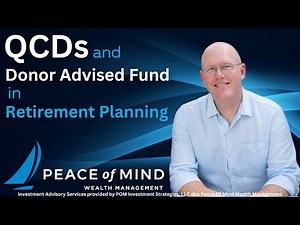 QCDs and Donor Advised Funds in Retirement Planning