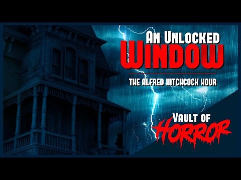 An Unlocked Window – Alfred Hitchcock’s Most Terrifying TV Episode!