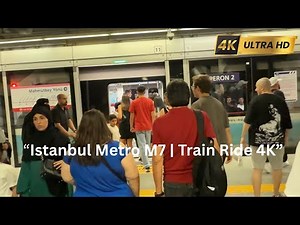 Istanbul Metro M7 Line 2025 | M7 Train Ride in 4K