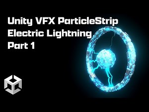 Unity VFX Particlestrip Electric Lightning part 1