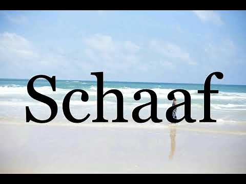 How To Pronounce Schaaf🌈🌈🌈🌈🌈🌈Pronunciation Of Schaaf