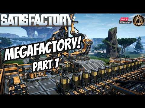 Building a Satisfactory Mega-Factory!| Palisfactory Part 7