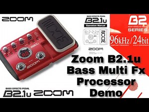 Efek Guitar Bass Zoom B2.1u Multi Fx Processor Demo