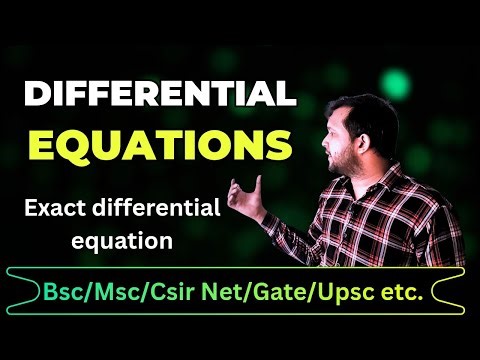 Exact differential equations | differential equations csir net mathematics