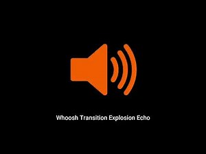 Whoosh Transition Explosion Echo - Sound Effect