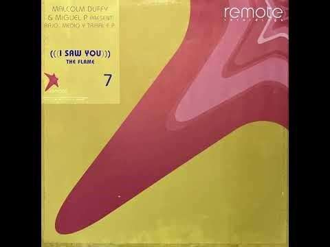 MALCOLM DUFFY & MIGUEL P pres BAJO,MEDIO Y TRIBAL E P - I Saw You (The Flame)