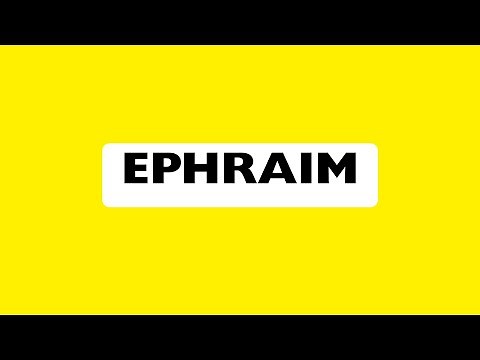 How to Pronounce Ephraim Correctly