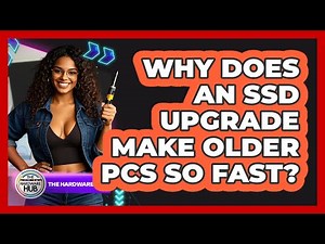 Why Does An SSD Upgrade Make Older PCs So Fast? - The Hardware Hub
