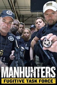 Manhunters: Fugitive Task Force (2008-2011) - TV Show