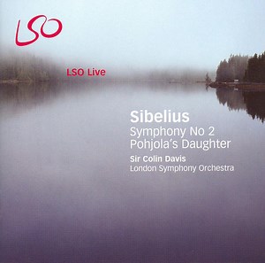 Sibelius - Sir Colin Davis, London Symphony Orchestra - Symphony No 2 / Pohjola's Daughter