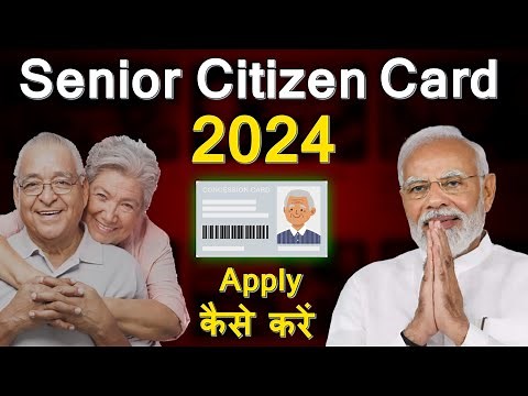 How To Apply for Senior Citizen Card Online ? Senior Citizen Card Benefits 2024 ।।