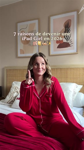 7 raisons de devenir une iPad Girl en 2026