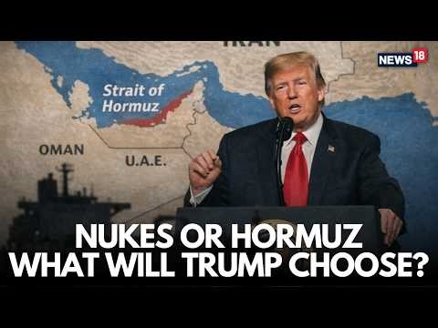 US IRAN WAR LIVE | Nukes or Hormuz: What Will Trump Choose Amid Rising Global Tensions? | N18G