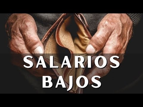 ¿Por qué los salarios son bajos?