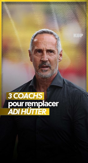 Remplacer Adi Hütter à l’AS Monaco : Qui choisir ?