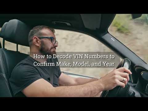 How to Decode VIN Numbers to Confirm Make, Model, and Year